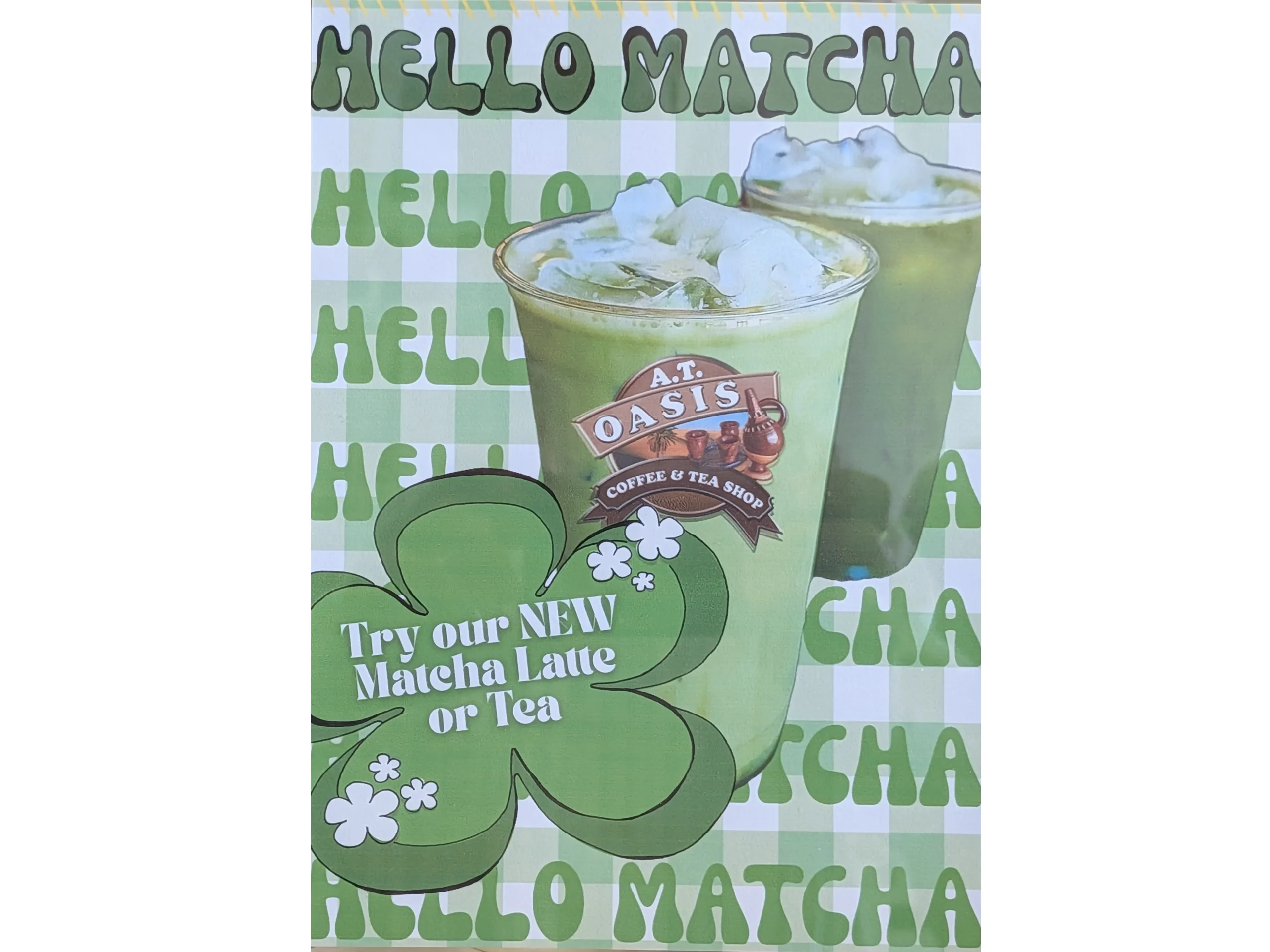 A.T. Oasis Coffee New Matcha Latte Sign